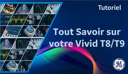 Questions autour de votre Vivid T8/T9