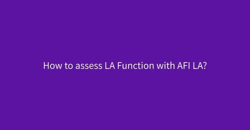 How to assess LA Function with AFI LA